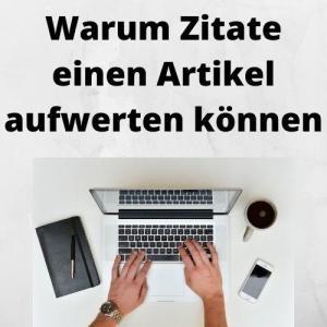 Warum Zitate einen Artikel aufwerten können