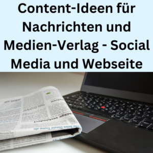 Content-Ideen für Nachrichten und Medien-Verlag - Social Media und Webseite