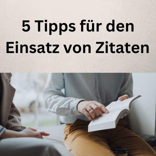 5 Tipps für den Einsatz von Zitaten